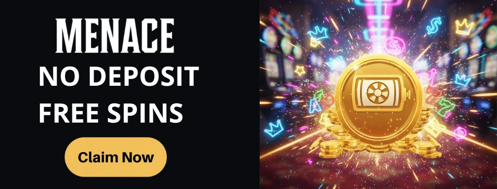 Menace King Casino no deposit free spins image with glowing coins and a slot machine, highlighting a featured bonus offer.